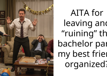 AITA for leaving and “ruining” the bachelor party my best friend organized?