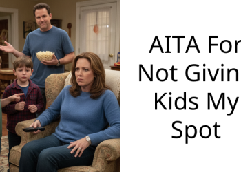 AITA For Not Giving Kids My Spot