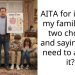 AITA for issuing my family with two choices and saying they need to accept it?