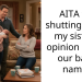 AITA for shutting down my sister’s opinion about our baby name?