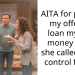 AITA for pulling my offer to loan my DIL money after she called me a control freak?