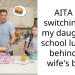 AITA for switching out my daughter’s school lunches behind my wife’s back?