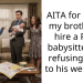 AITA for telling my brother to hire a REAL babysitter and refusing to go to his wedding?