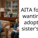 AITA for not wanting to adopt my sister’s kid?