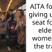 AITA for not giving up my seat for an elderly women on the tram?