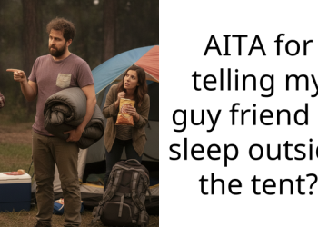 AITA for telling my guy friend to sleep outside the tent?