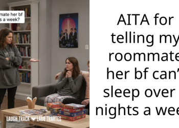 AITA for telling my roommate her bf can’t sleep over 5 nights a week