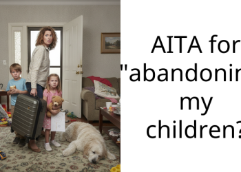 AITA for “abandoning” my children?