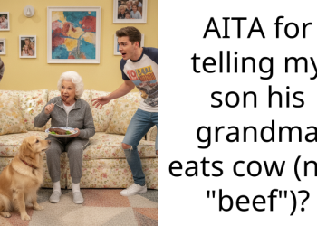 AITA for telling my son his grandma eats cow (not “beef”)?