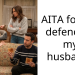 AITA for not defending my husband?