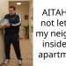AITAH for not letting my neighbor inside my apartment?