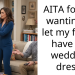 AITA for not wanting to let my friend have my wedding dress?