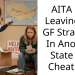 AITA For Leaving My GF Stranded In Another State For Cheating?