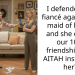I defended my fiancé against my maid of honor and she ended our 10yr friendship. But AITAH instead of her?
