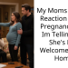 My Moms Bizarre Reaction To My Pregnancy And Im Telling Her She’s Not Welcome In My Home