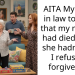 AITA My sister in law told me that my mother had died when she hadn’t and I refuse to forgive her.