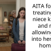 AITA for not treating my niece kindly and not allowing her into her own home?