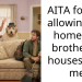 AITA for not allowing my homeless brother to housesit for me