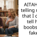 AITAH for telling my gf that I could tell her b**bs are fake?