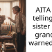 AITA for telling my sister that grandpa warned her?