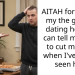 AITAH for asking my the guy im dating how he can tell me how to cut my hair when I’ve never seen his?
