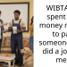 WIBTA if I spent the money meant to pay someone who did a job for me?