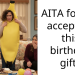 AITA for not accepting this birthday gift?