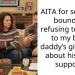 AITA for setting a boundary refusing to speak to my baby daddy’s girlfriend about his child support?