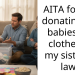 AITA for not donating my babies old clothes to my sister in law?