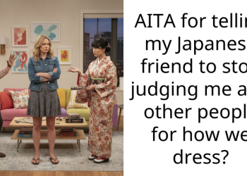 AITA for telling my Japanese friend to stop judging me and other people for how we dress?