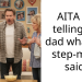 AITA for telling my dad what my step-mom said?
