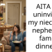 AITA for uninviting my niece and nephew to family dinners?