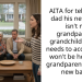 AITA for telling my dad his new baby isn’t my grandparents grandchild and he needs to accept they won’t be honorary grandparents for his new baby?