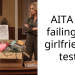 AITA for failing my girlfriend’s test?