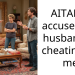 AITAH: I accused my husband of cheating on me