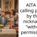 AITA for calling people by their nicknames “without permission”?