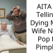 AITA for Telling a Dying Man’s Wife Not to Pop His P**ples?