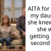 AITA for telling my daughter she knew what she was getting into a second time.