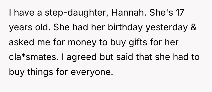 I have a step-daughter, Hannah. She's 17 years old. She...