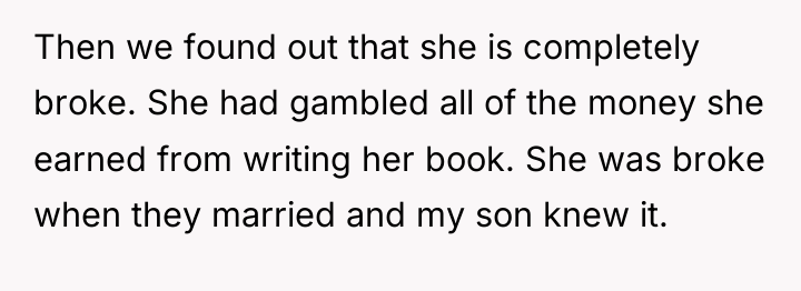 Then we found out that she is completely broke. She...