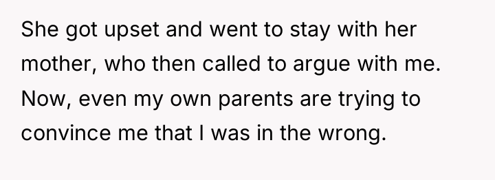 She got upset and went to stay with her mother,...