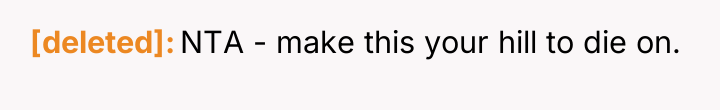 [deleted] NTA - make this your hill to die on.