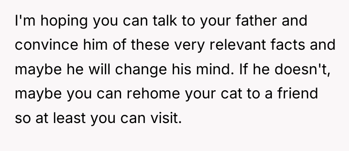 I'm hoping you can talk to your father and convince...