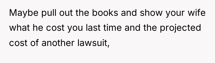 Maybe pull out the books and show your wife what...