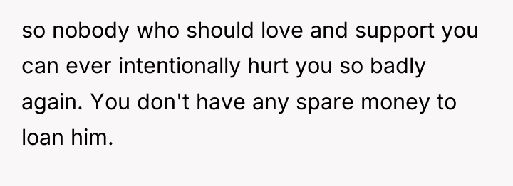 so nobody who should love and support you can ever...