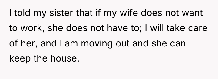 I told my sister that if my wife does not...
