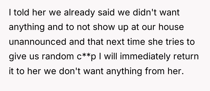 I told her we already said we didn't want anything...