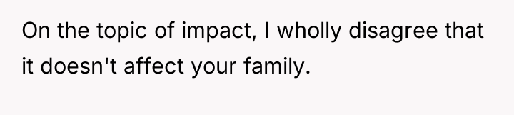 On the topic of impact, I wholly disagree that it...