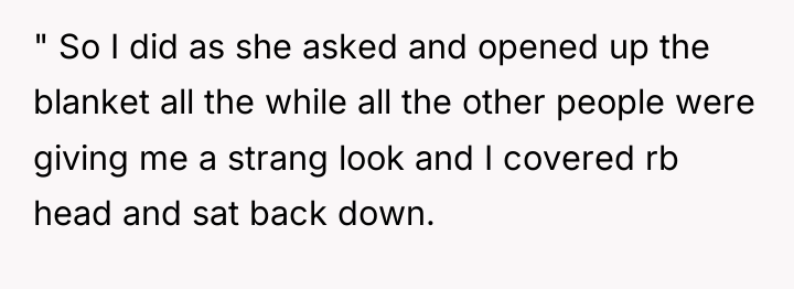 " So I did as she asked and opened up...