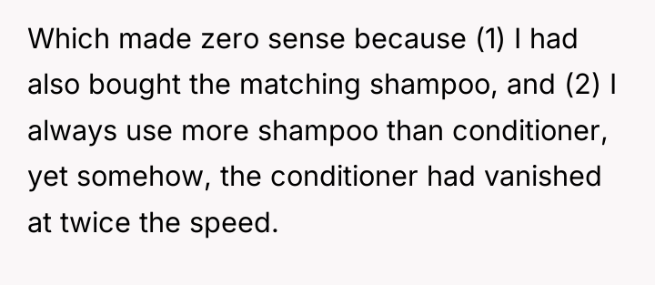 Which made zero sense because (1) I had also bought...
